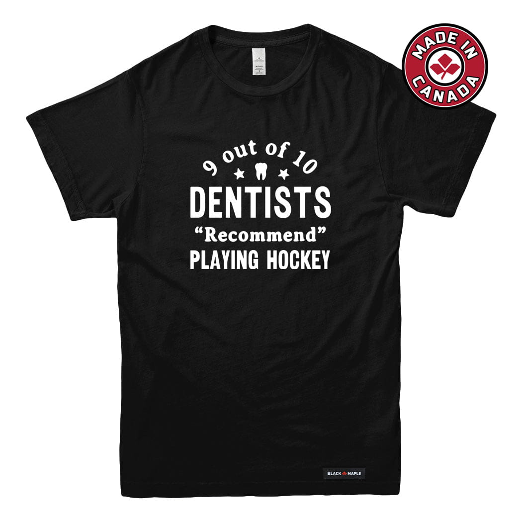 9 out of 10 Dentists Recommend Playing Hockey T-shirt