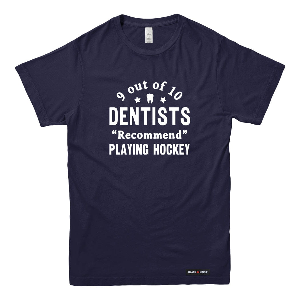9 out of 10 Dentists Recommend Playing Hockey T-shirt