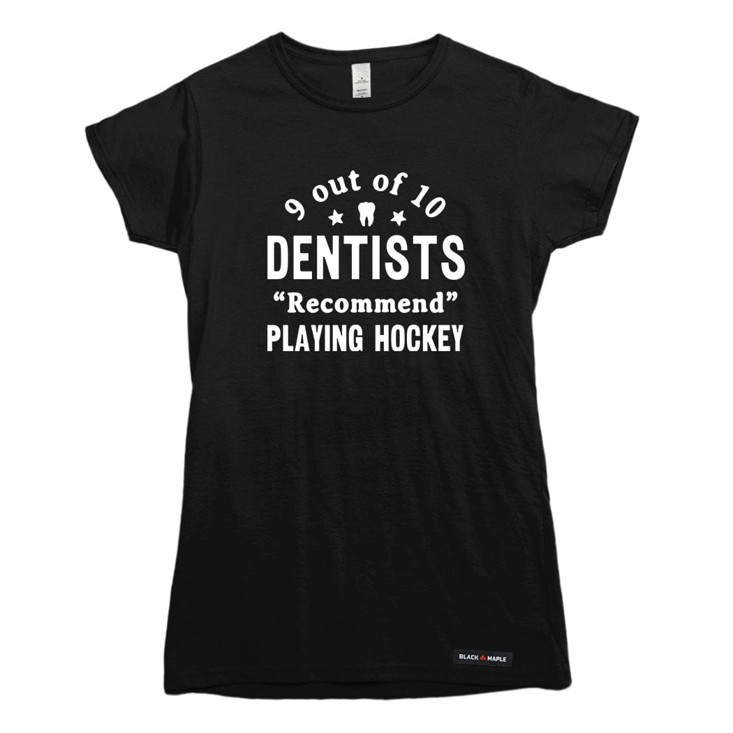 9 out of 10 Dentists Recommend Playing Hockey T-shirt