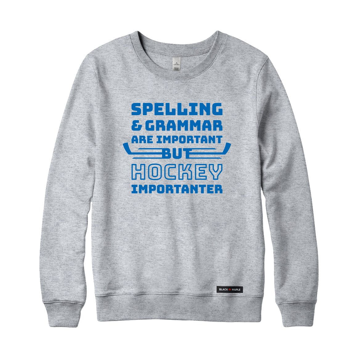 Hockey Importanter Sweatshirt or Hoodie