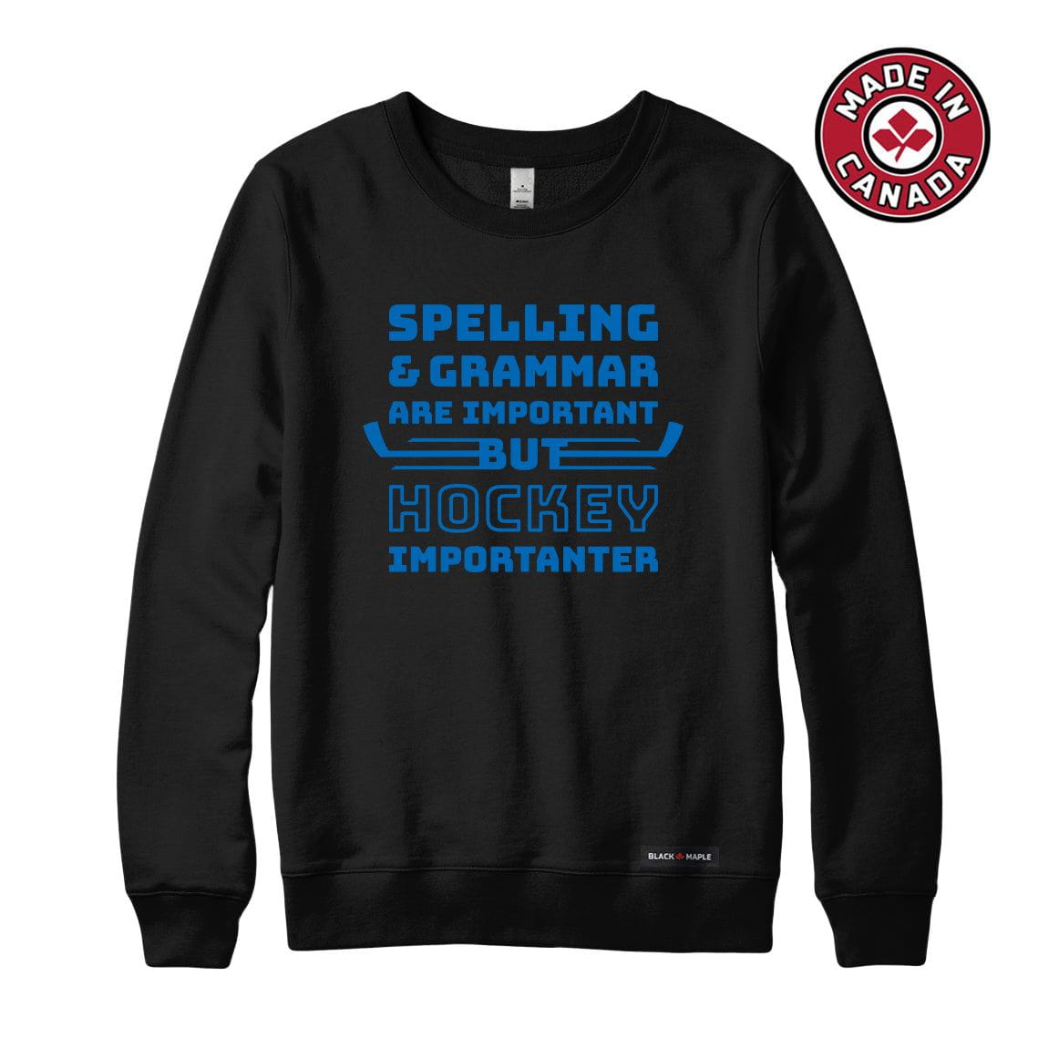 Hockey Importanter Sweatshirt or Hoodie