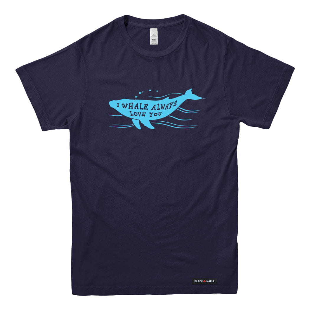I Whale Always Love You T-shirt