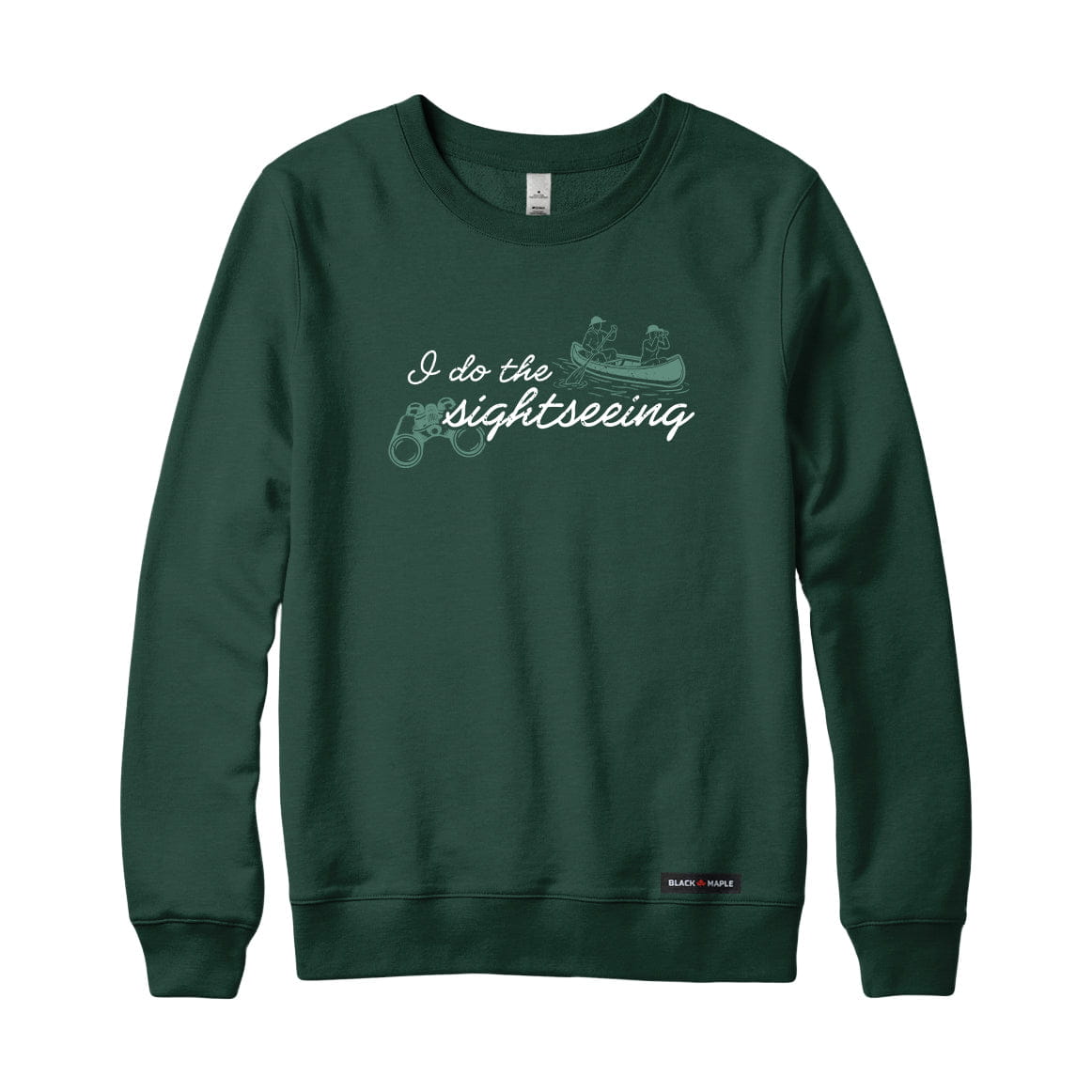 I do the Sightseeing Canoe Sweatshirt or Hoodie