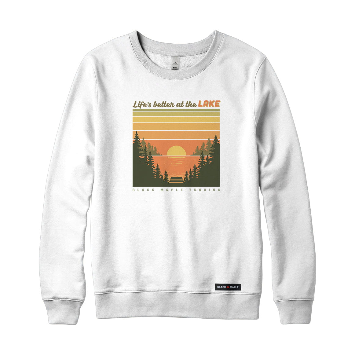 Life's better at the LAKE Sweatshirt or Hoodie