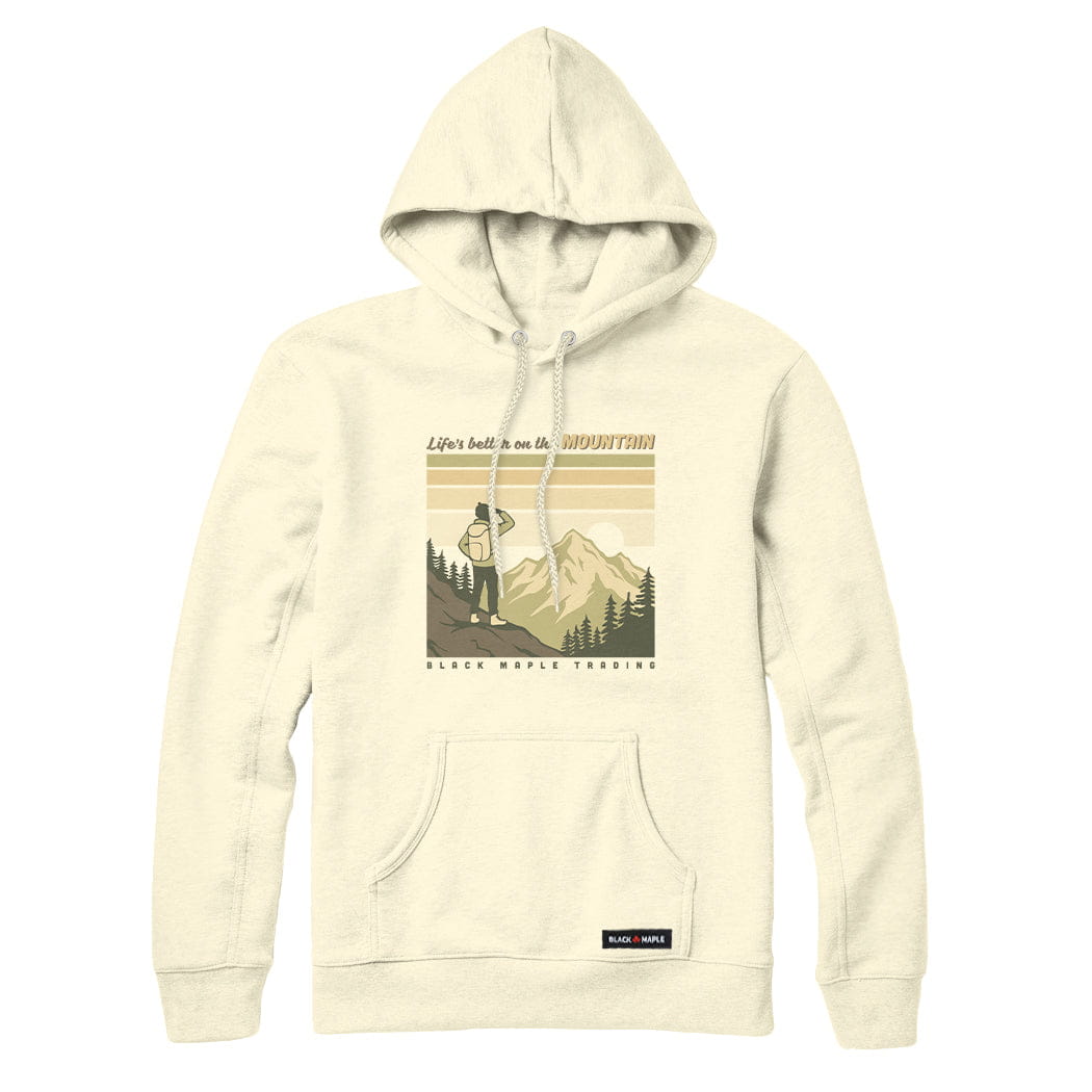Life's better on the MOUNTAIN Sweatshirt or Hoodie