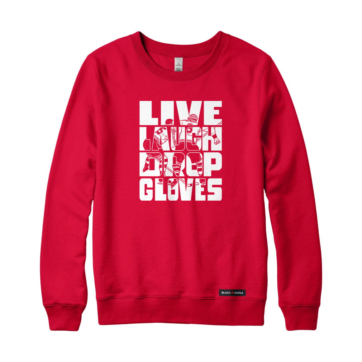 Live Laugh Drop Gloves Sweatshirt or Hoodie