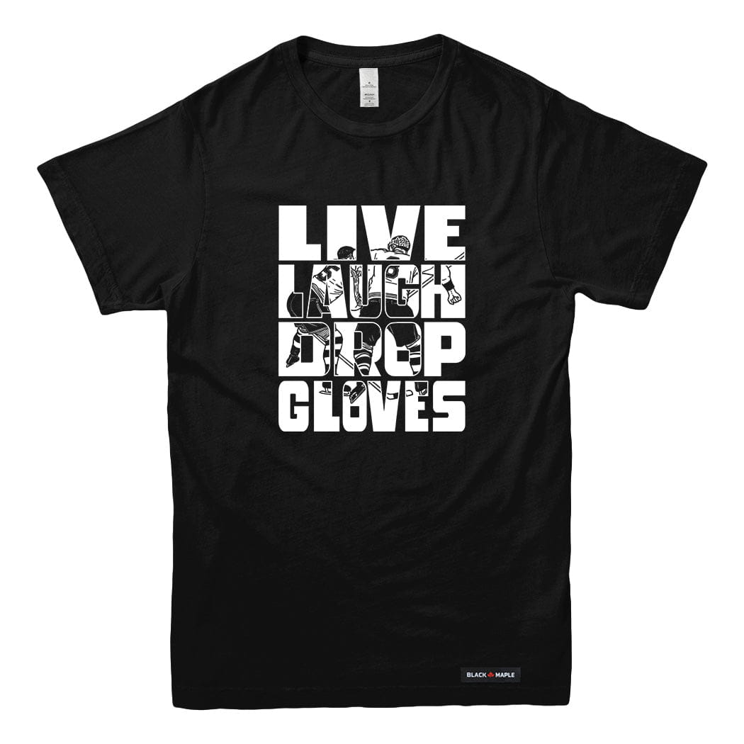 Live Laugh Drop Gloves T-shirt