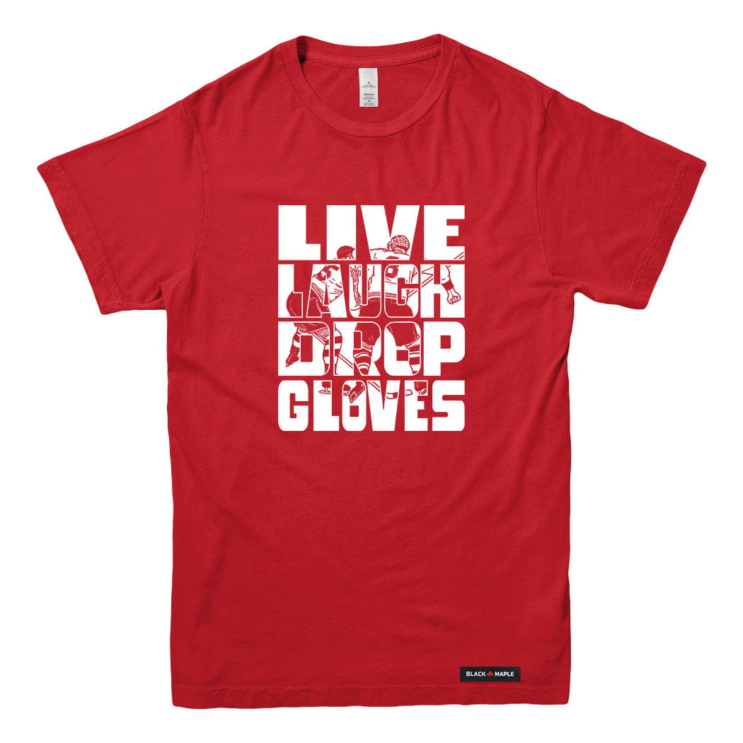 Live Laugh Drop Gloves T-shirt