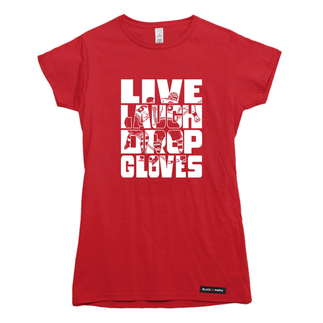 Live Laugh Drop Gloves T-shirt