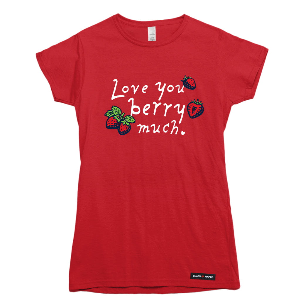 Love you Berry Much T-shirt