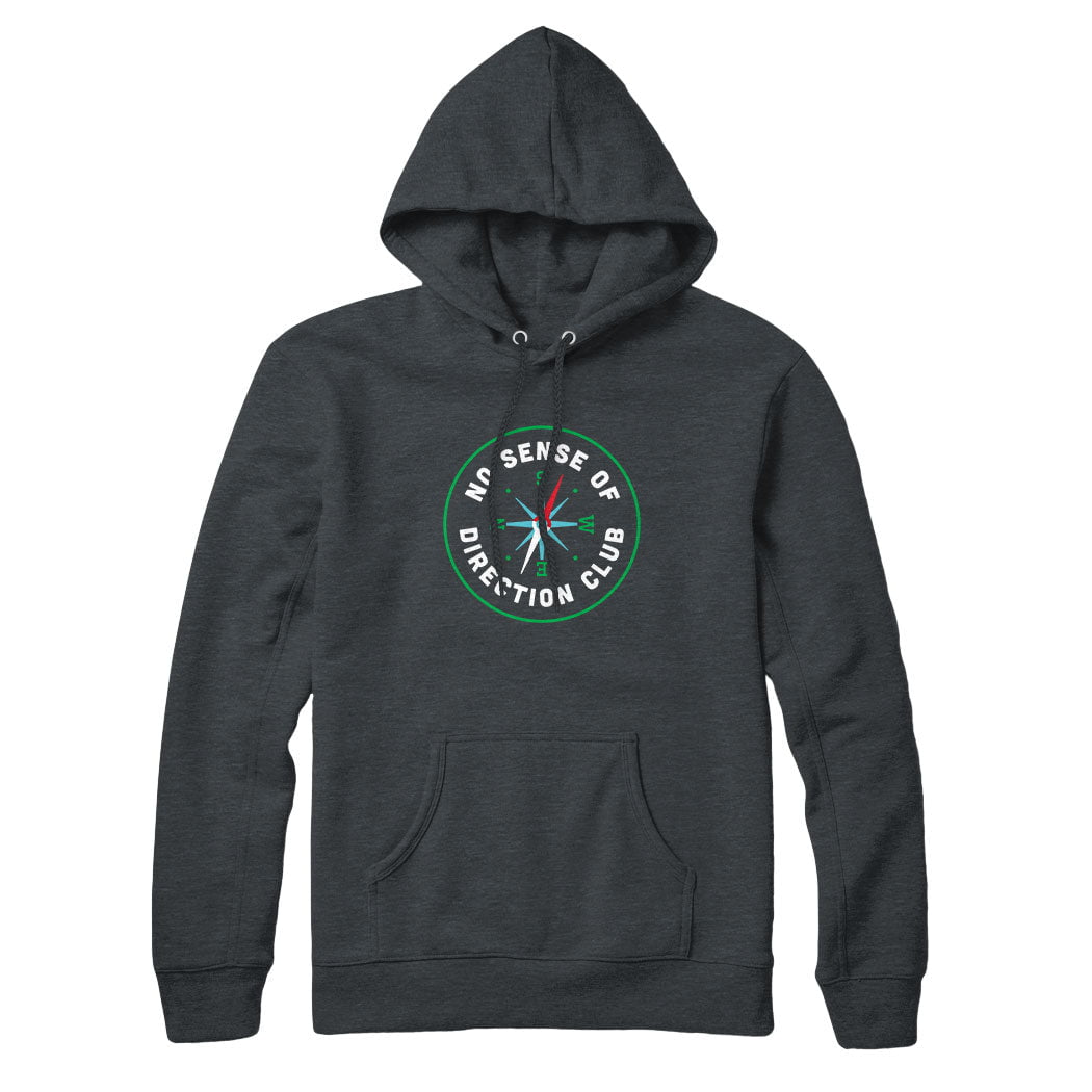 No Sense of Direction Club Sweatshirt and Hoodie