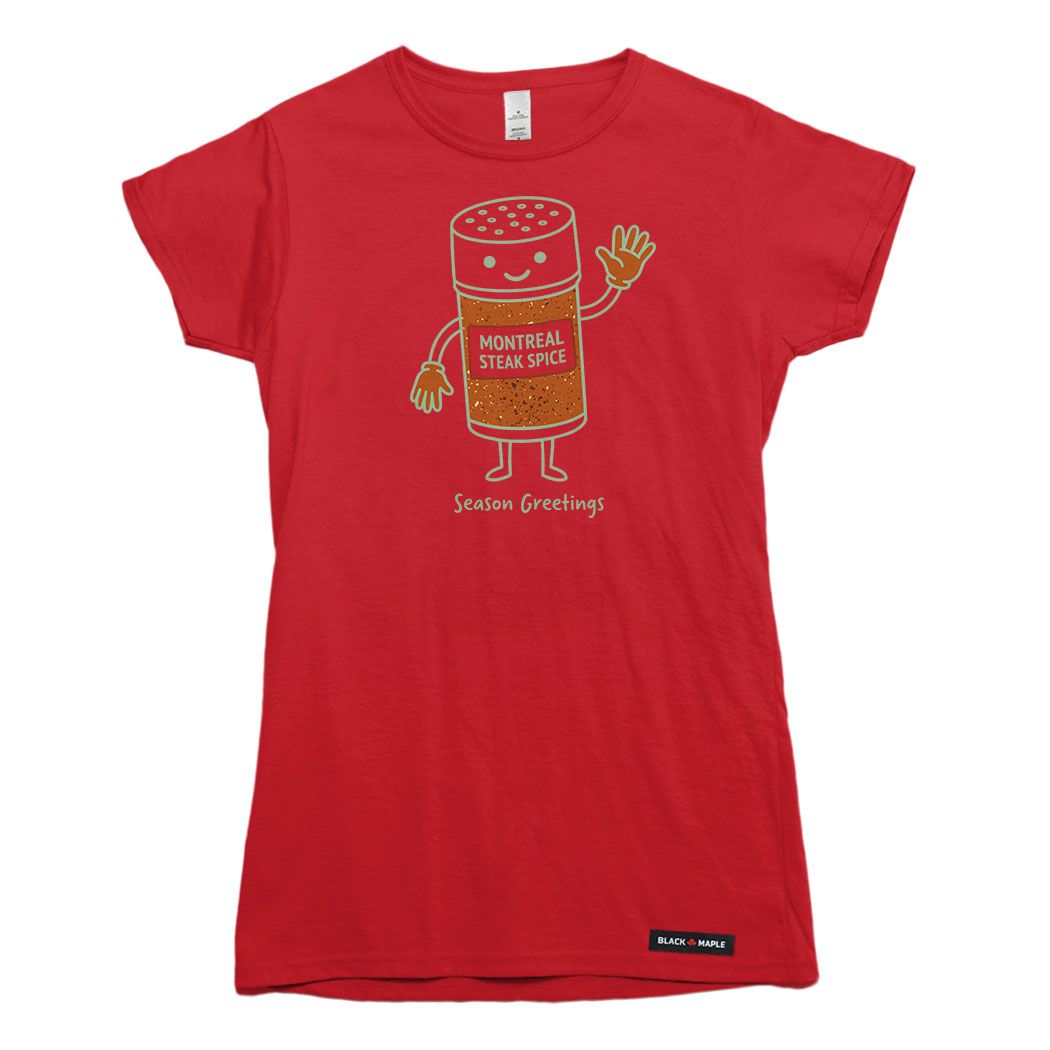Season Greetings Montreal Steak Spice Womens T-shirt