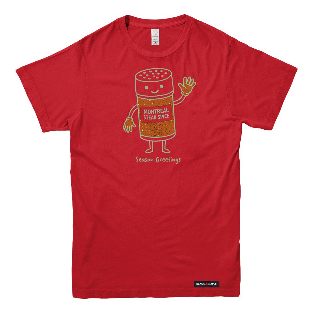 Season Greetings Montreal Steak Spice Mens T-shirt