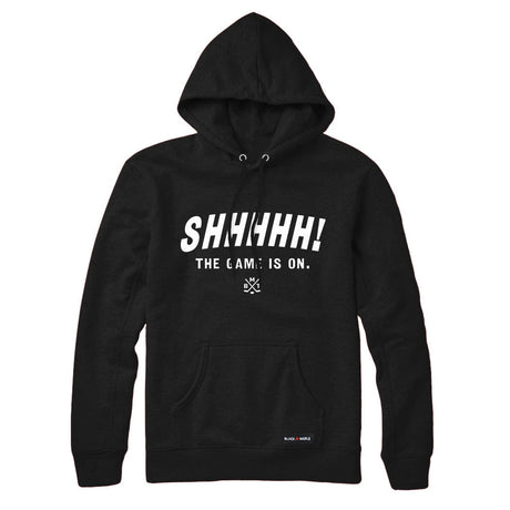 Shhhhh the game is on Sweatshirt or Hoodie
