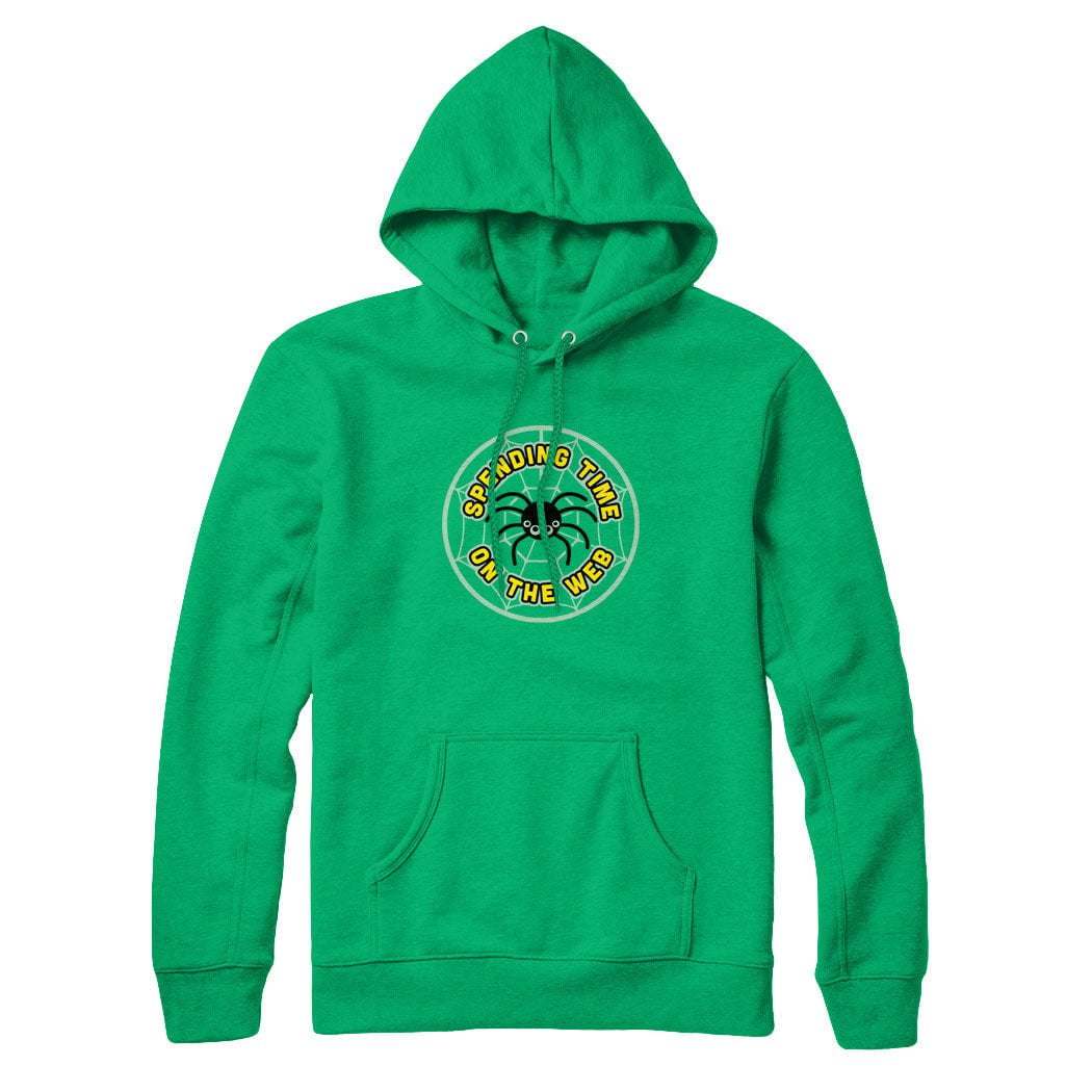 Spending Time on the Web Sweatshirt and Hoodie