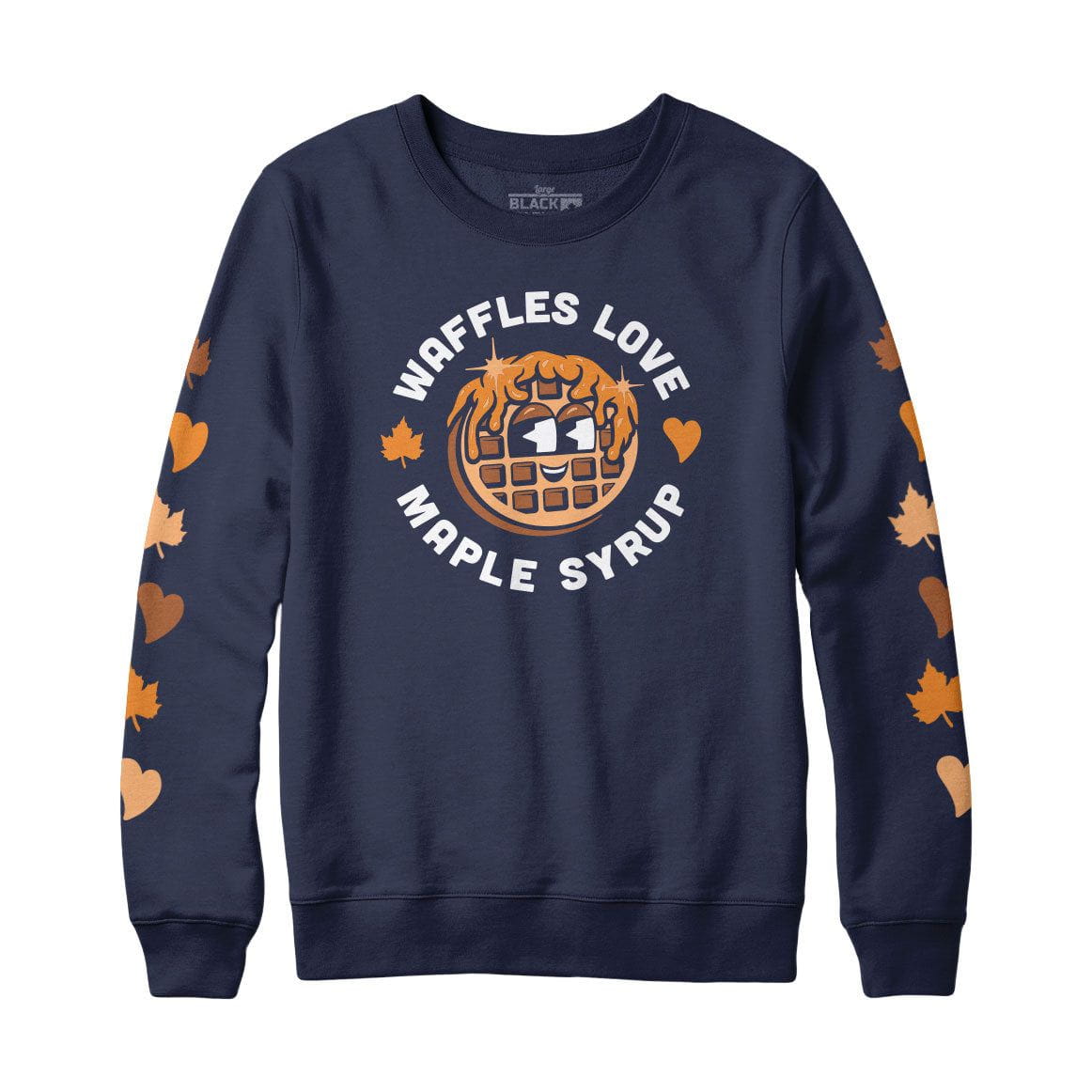 Waffles Love Maple Syrup Sweatshirt or Hoodie