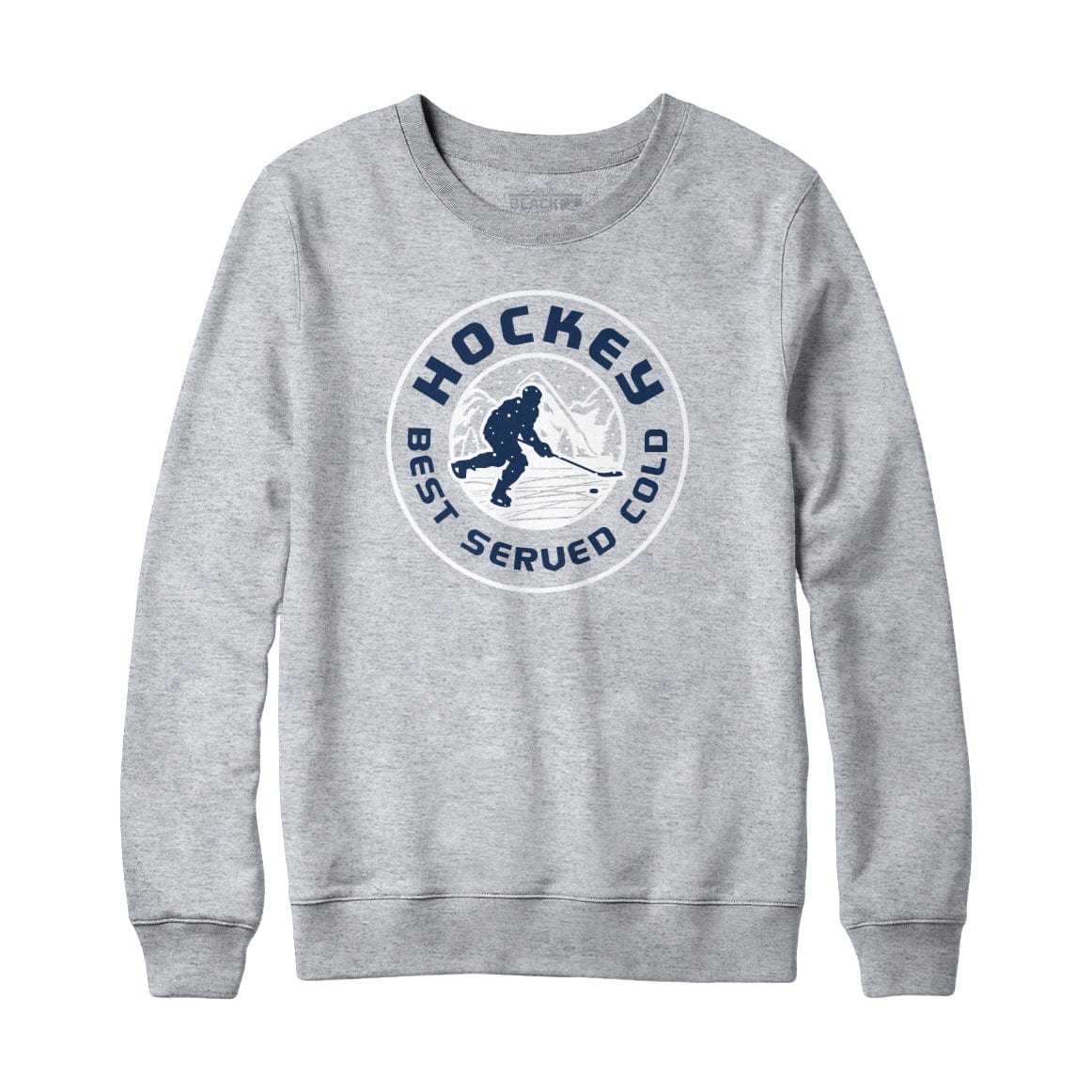 Hockey Best Served Cold Sweatshirt Hoodie