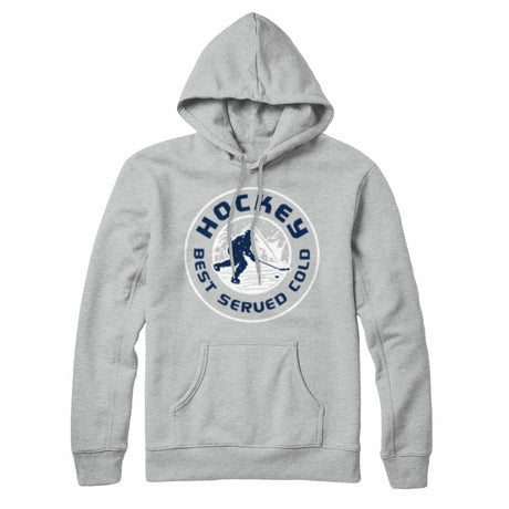Hockey Best Served Cold ??Hoodie