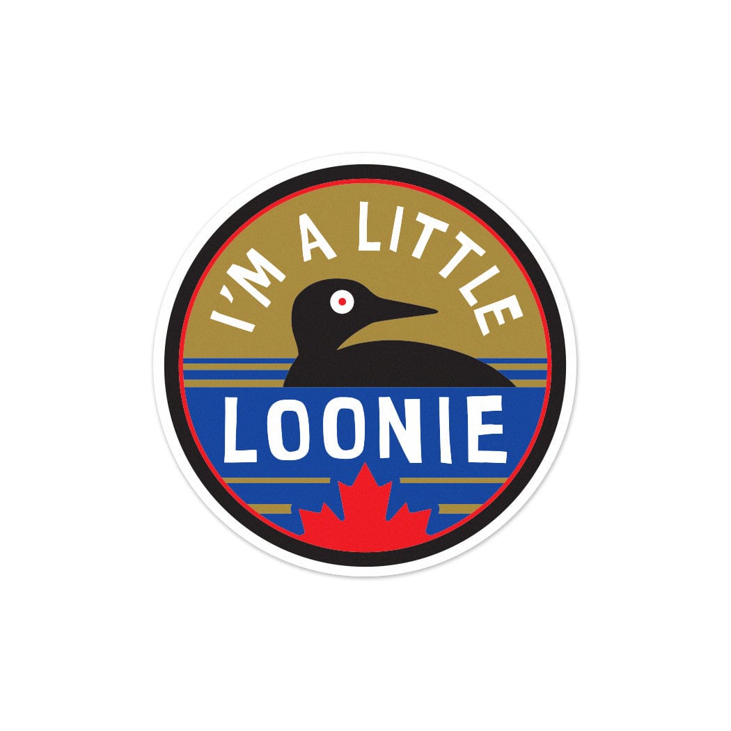 I'm  A Little Loonie Vinyl Sticker