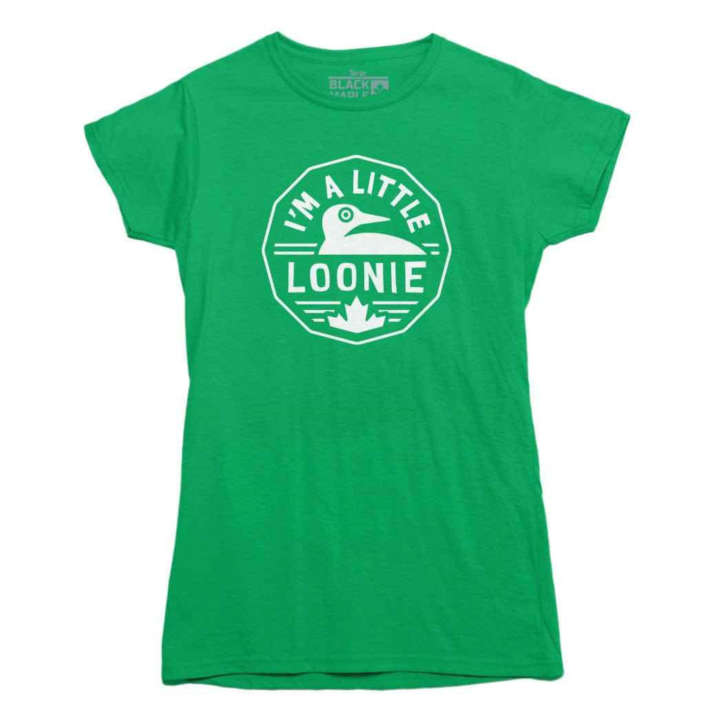 I'm A Little Loonie T-shirt