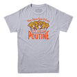 It's Called Poutine Men's Tshirt