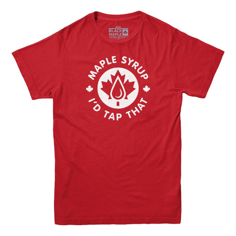 I'd Tap That Maple Syrup T-shirt