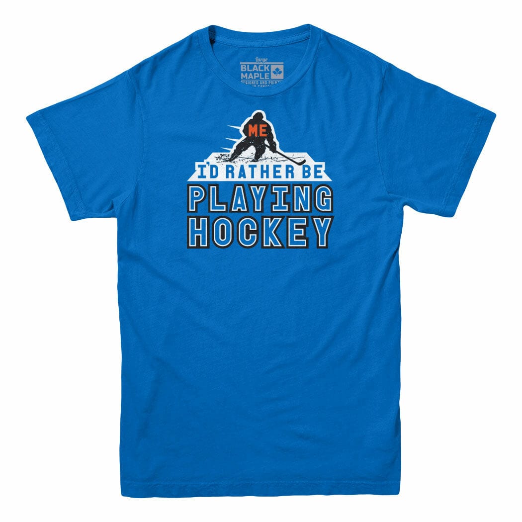I'd Rather Be Playing Hockey ?Men's T-shirt