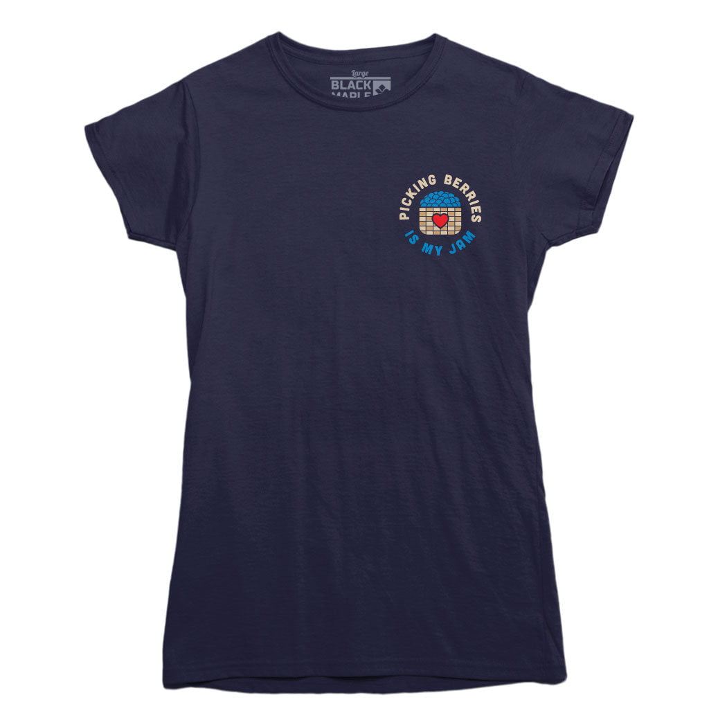 Picking Berries is my Jam T-Shirt
