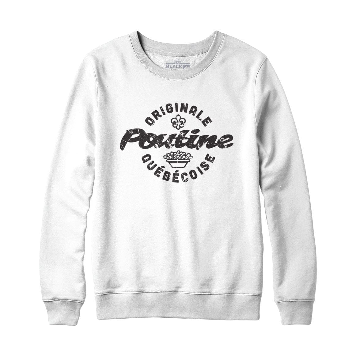 Poutine Originale Quebecoise Sweatshirt or Hoodie