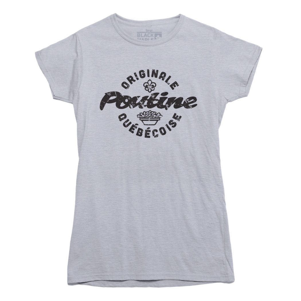 Poutine Originale Quebecoise T-shirt