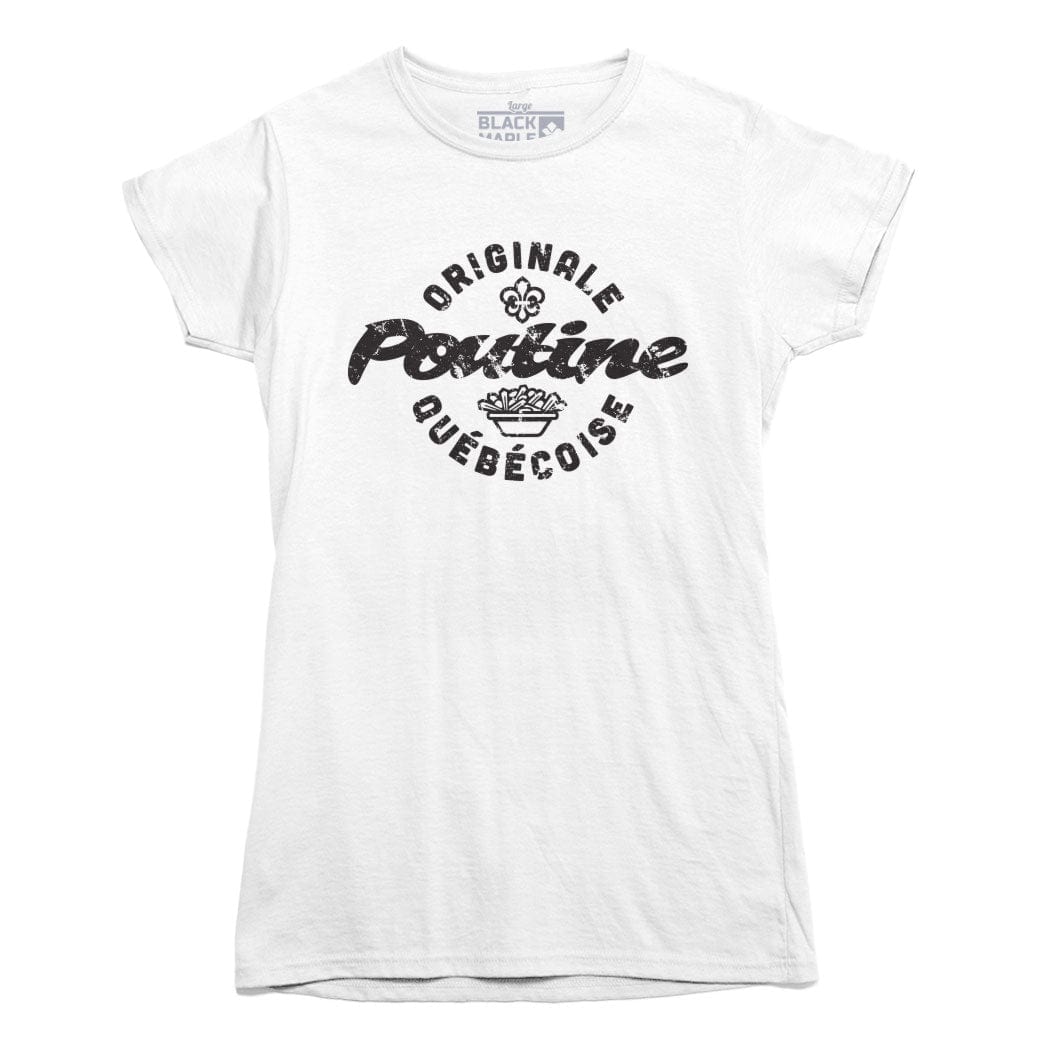 Poutine Originale Quebecoise T-shirt