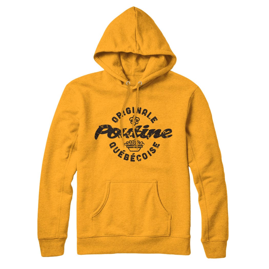 Poutine Originale Quebecoise Sweatshirt or Hoodie