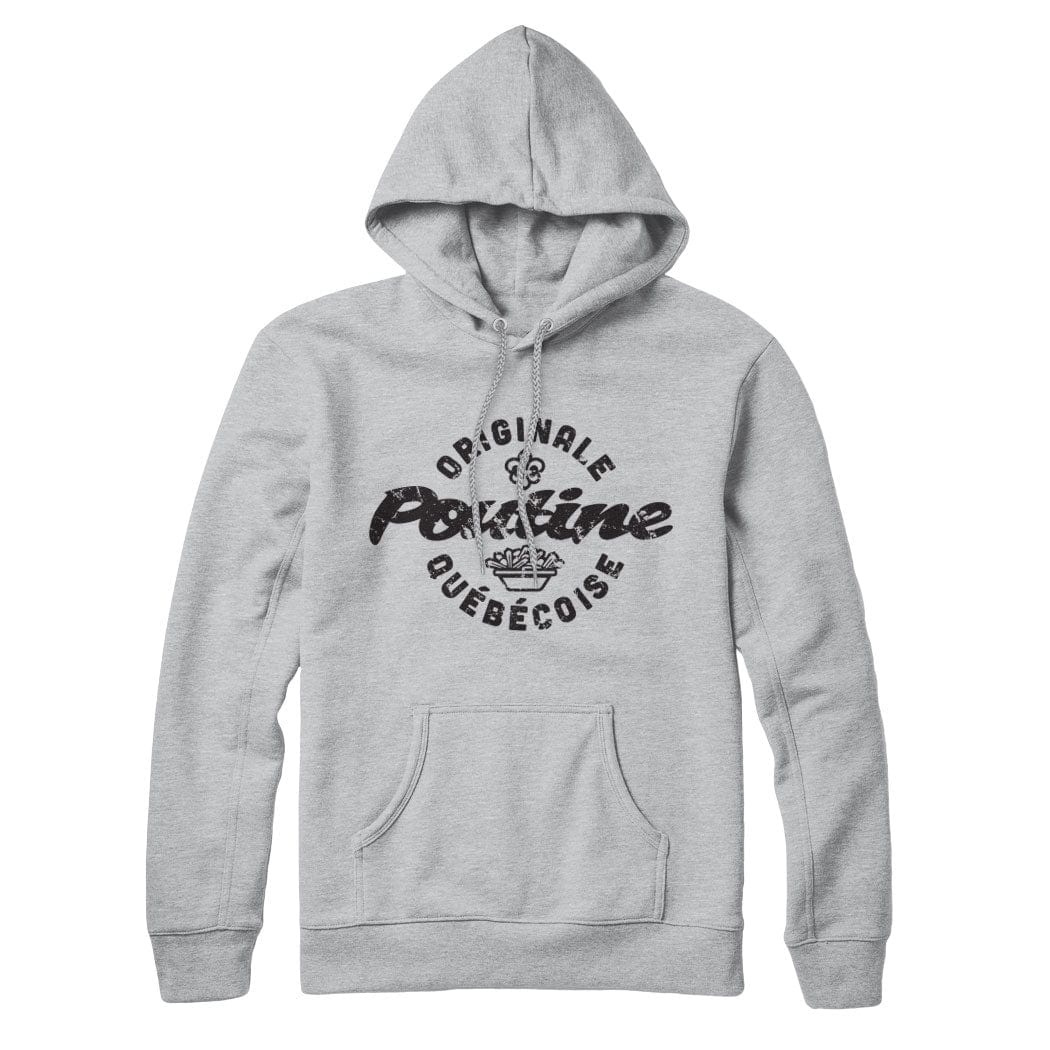 Poutine Originale Quebecoise Sweatshirt or Hoodie