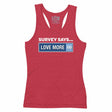 Survey Says Love More Women's Tank Top
