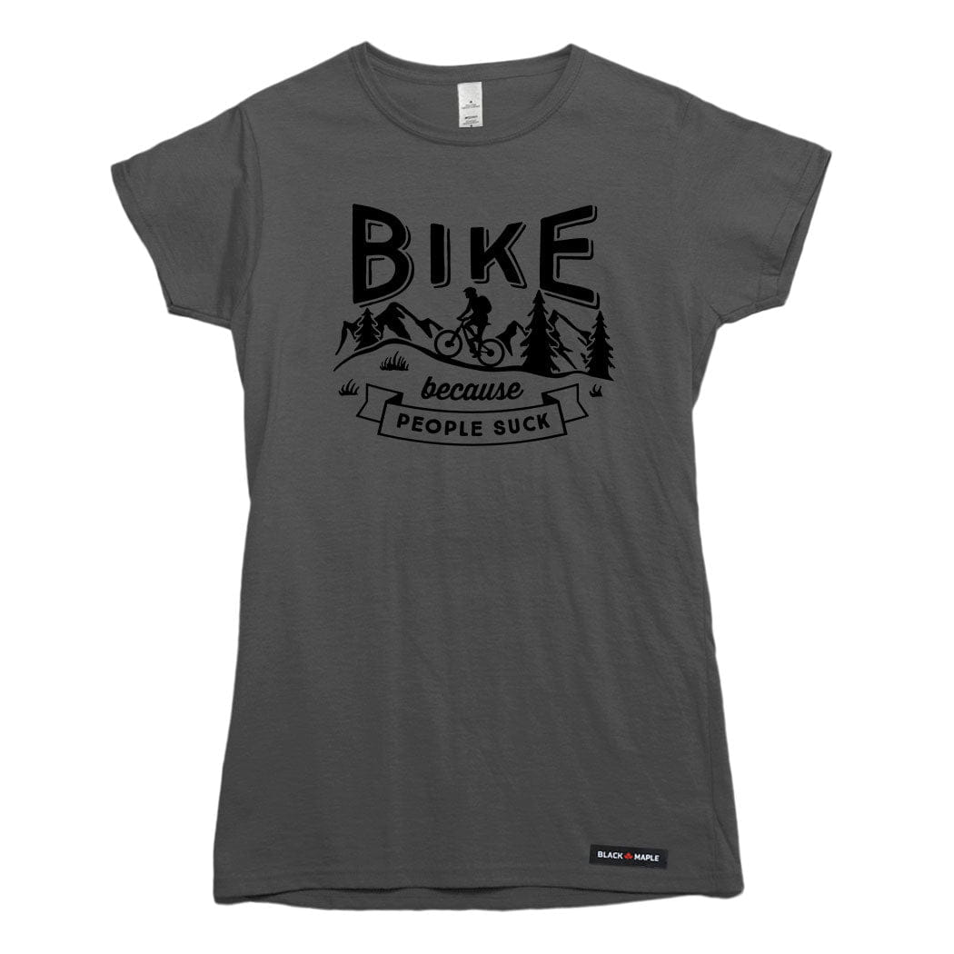 Bike Because People Suck T-shirt