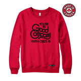 CBLT 5 You're in Good Company Sweatshirt or Hoodie