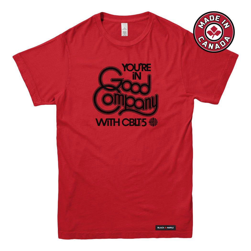 CBLT 5 You're in Good Company T-shirt