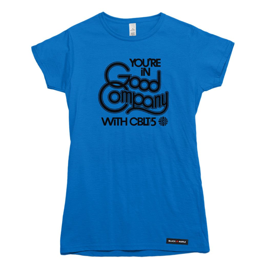 CBLT 5 You're in Good Company T-shirt