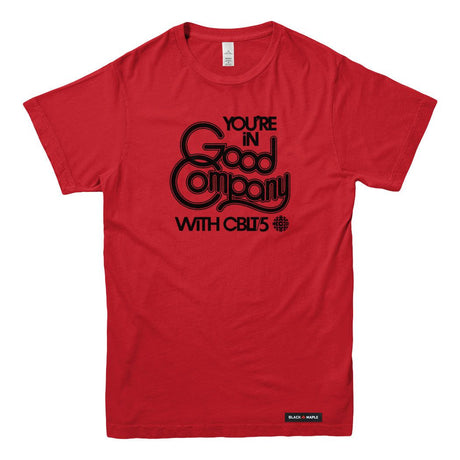 CBLT 5 You're in Good Company T-shirt