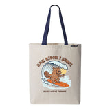 Dam Right I Surf Beaver Tote Bag