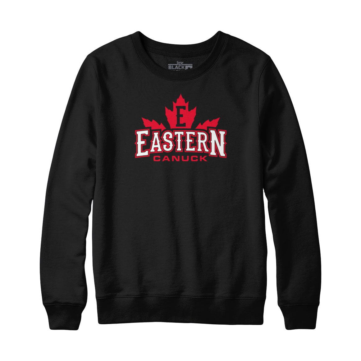 Eastern Canuck Sweatshirt or Hoodie