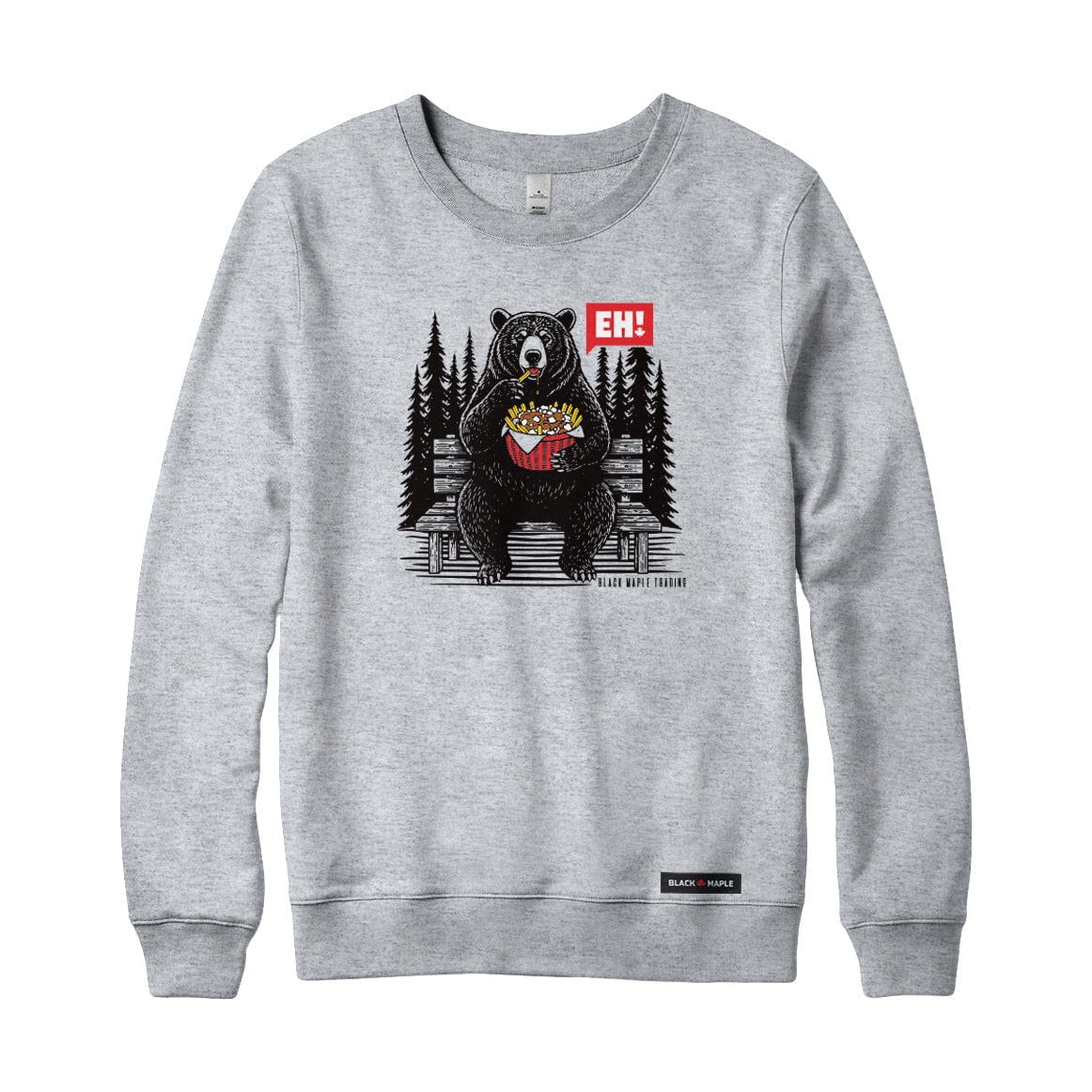 Eh! Bear Poutine Sweatshirt or Hoodie