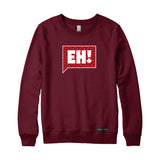 Eh! Maple Logo Sweatshirt or Hoodie