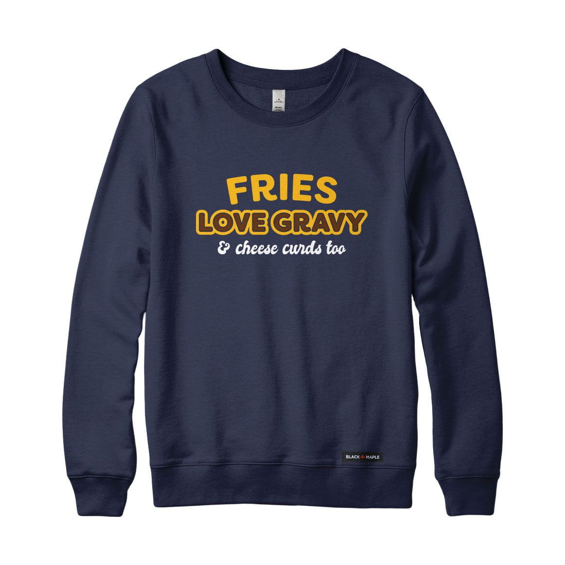 Fries Love Gravy Sweatshirt or Hoodie