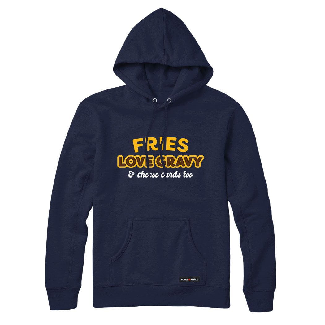 Fries Love Gravy Sweatshirt or Hoodie