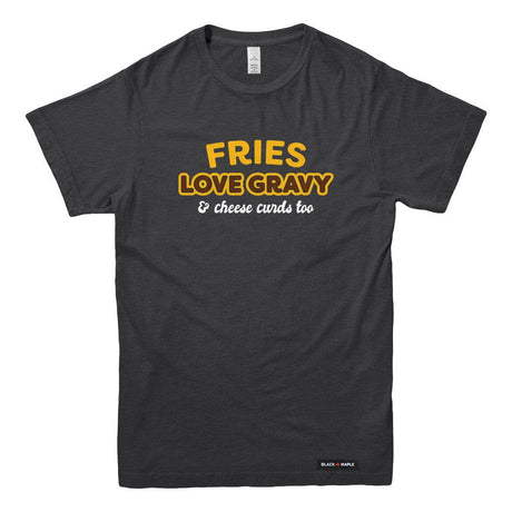 Fries Love Gravy T-shirt