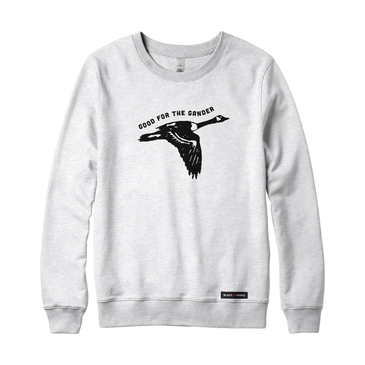 Good for the Gander Sweatshirt or Hoodie