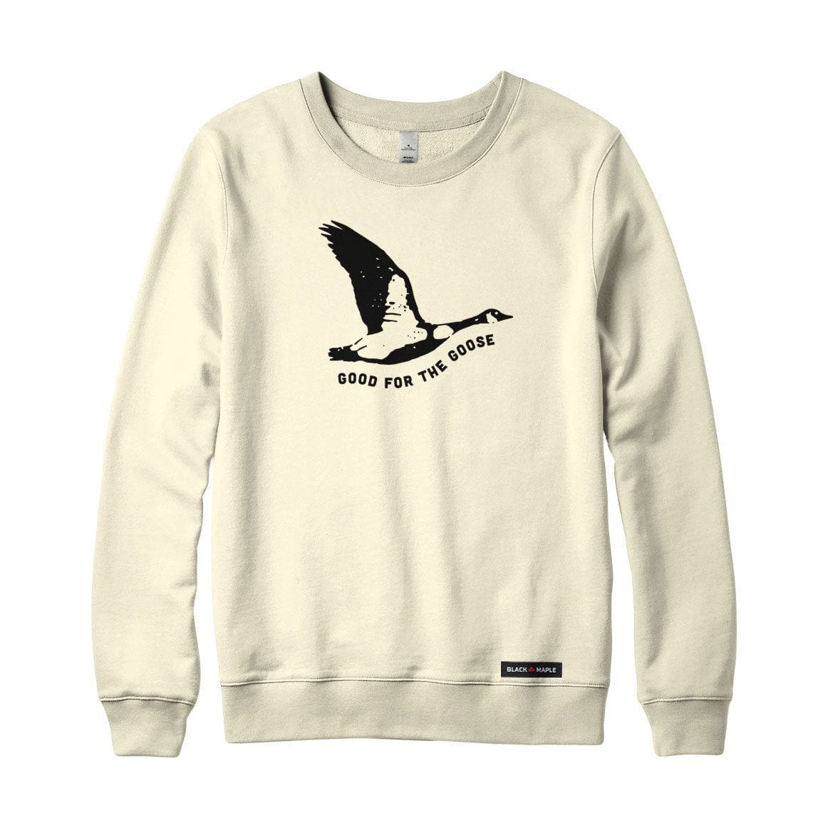 Good for the Goose Sweatshirt or Hoodie