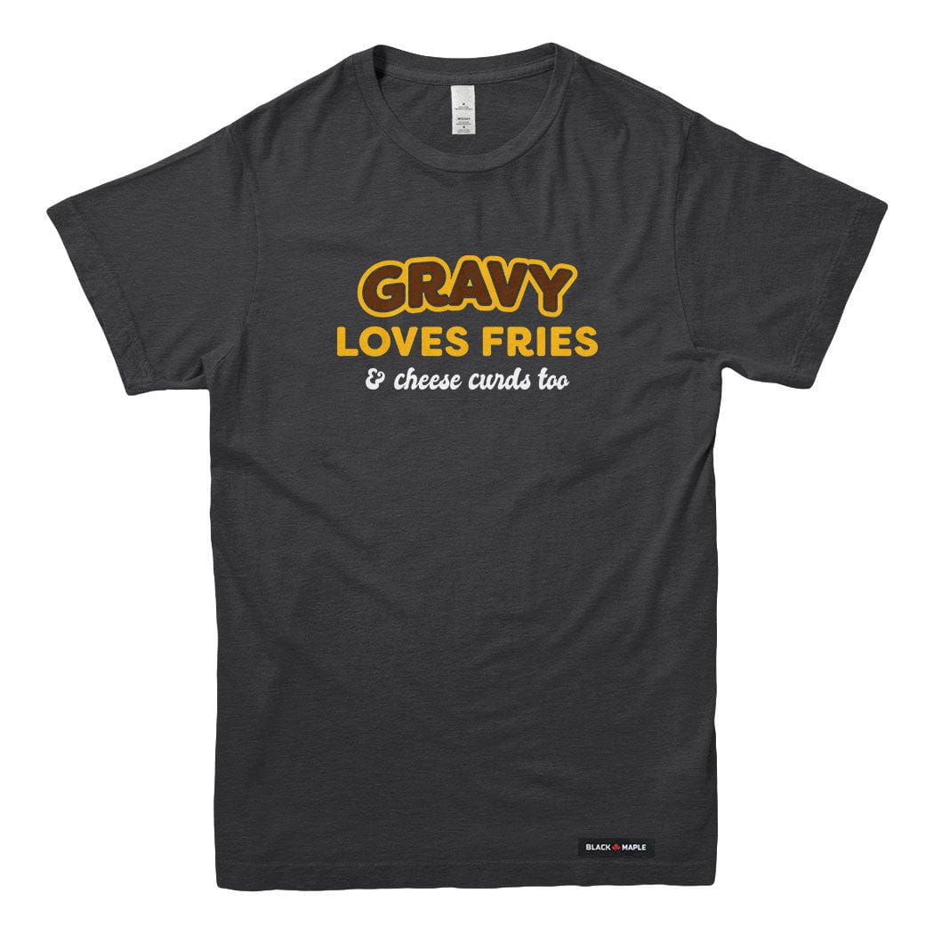 Gravy Loves Fries T-shirt