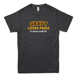 Gravy Loves Fries T-shirt